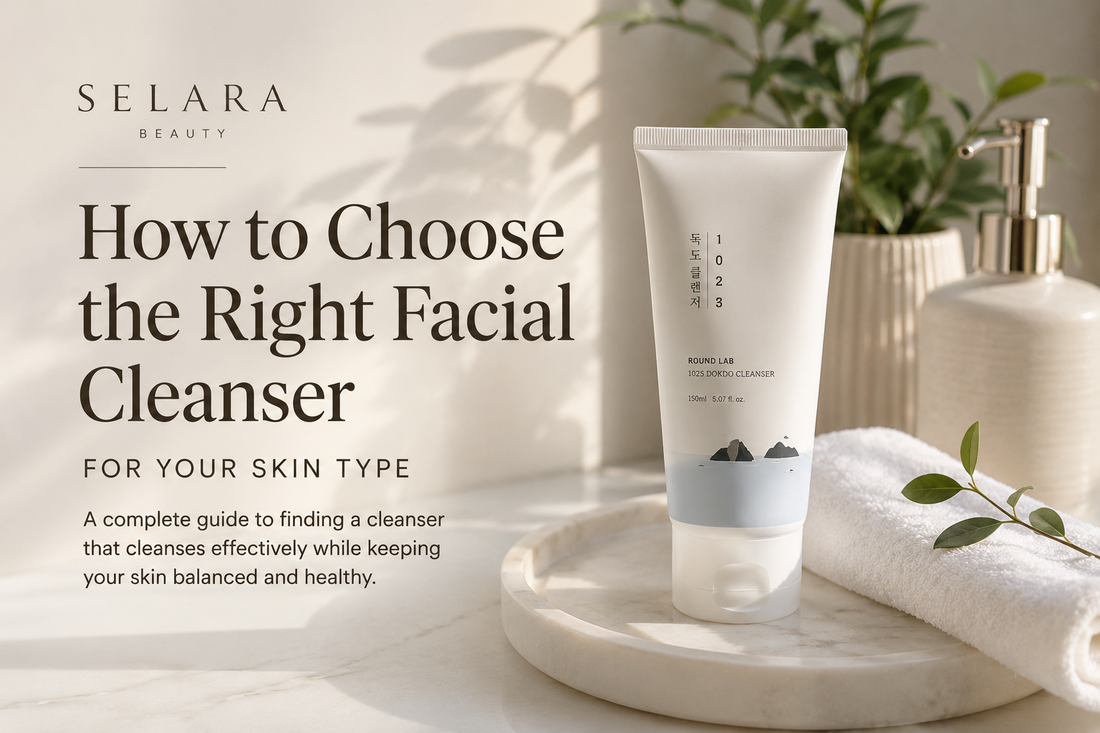 How to Choose the Right Facial Cleanser for Your Skin Type
